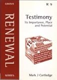 Testimony : it's importance, place and potential