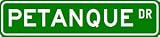 PETANQUE Street Sign - Sport Sign - High Quality Aluminum Street Sign
