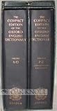 COMPACT EDITION OF THE OXFORD ENGLISH DICTIONARY, COMPLETE TEXT REPRODUCED MICROGRAPHICALLY.