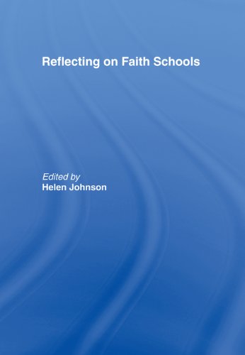 Reflecting on Faith Schools: A Contemporary Project and Practice in a Multi-Cultural Society (Spirituality in Education)