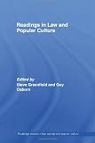Readings in Law and Popular Culture (Routledge Studies in Law, Society and Popular Culture)