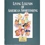 Living legends of American sportfishing