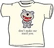 Dog of Glee Don't Make Me Maul You Adult Tee Shirt