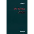 Der Verr�ter: Mit dem Essay "�ber das Altern": Mit dem Essay "�ber das Altern": Mit dem Essay "�ber das Altern"