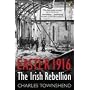 Easter 1916: The Irish Rebellion