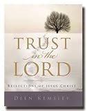 Trust in the Lord: Reflections of Jesus Christ