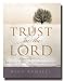 Trust in the Lord: Reflections of Jesus Christ