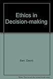 Ethics in decision-making