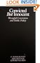 Convicted But Innocent: Wrongful Conviction and Public Policy
