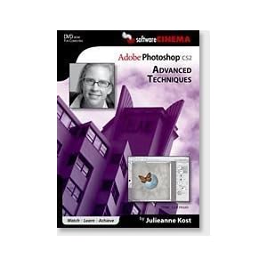Adobe Photoshop CS2 Advanced Techniques by Julieanne Kost