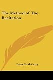 The Method of the Recitation