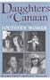 Daughters Of Canaan: A Saga of Southern Women (New Perspectives on the South)