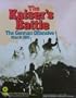 Kaiser's Battle: The German Offensive - March 1918 [BOX SET]