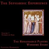 The Sephardic Experience: Volume 1, Thorns Of Fire