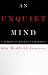 AN UNQUIET MIND