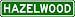 HAZELWOOD City Limit Sign - High Quality Aluminum