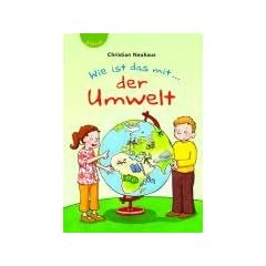 Wie ist das mit... der Umwelt