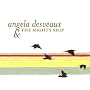 Angela Desveaux & the Mighty Ship