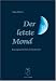 Der letzte Mond: Kurzgeschichten & Gedichte