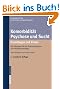Komorbidit�t Psychose und Sucht - Grundlagen und Praxis: Mit Manualen f�r die Psychoedukation und Verhaltenstherapie