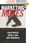 Marketing Moves: A New Approach to Profits, Growth, and Renewal
