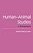 Human-Animal Studies: A Bibliography