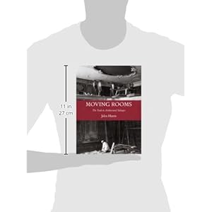 Moving Rooms: The Trade in Architectural Salvages (The Paul Mellon Centre for Studies in British Art)