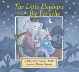 The Little Elephant with the Big Earache (Dr. Hippo)