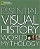 National Geographic Essential Visual History of World Mythology