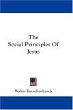 The Social Principles Of Jesus