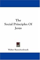 The Social Principles Of Jesus