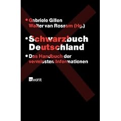 Schwarzbuch Deutschland: Das Handbuch der vermissten Informationen