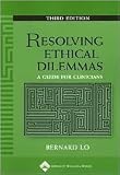 Resolving Ethical Dilemmas: A Guide for Clinicians