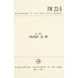 Cal. .30, M1 Field Manual