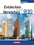 Entdecken und Verstehen - Geschichtsbuch. Sekundarstufe I - Berlin - Neubearbeitung: Entdecken und Verstehen - Sekundarstufe I - Berlin - ... - Von der Reichsgr�ndung bis zur Gegenwart - Thomas Berger-von der Heide