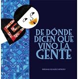 De donde dicen que vino la gente