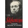 Solzhenitsyn: A Biography