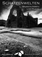 Schattenwelten - Spukschl&ouml;sser & Lost Places
