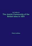 An index to the Jewish community of the British Isles in 1851