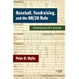 Baseball, Fundraising, and the 80 20 Rule: Studies in Data... by  Peter B. Wylie
