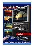 Incredible Sunsets Relaxation DVD