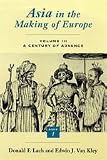 Asia in the Making of Europe, Volume III: A Century of Advance. Book 1: Trade, Missions, Literature (Lach, Donald Frederick//Asia in the Making of Europe)