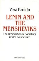 Lenin and the Mensheviks: The Persecution of Socialists Under Bolshevism
