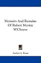 Memoirs And Remains Of Robert Murray M'Cheyne