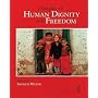 Thoughts on Human Dignity and Freedom
