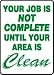 YOUR JOB IS NOT COMPLETE UNTIL YOUR AREA IS CLEAN 14 x 10 Adhesive Dura Vinyl 5