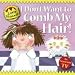 I Don't Want to Comb My Hair! (Little Princess TV Tie in)