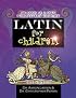 Latin for Children Primer B; Classical or Ecclesiastical Pronunciation
