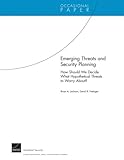 Emerging threats and security planning : how should we decide what hypothetical threats to worry about?