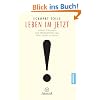 Leben im Jetzt: Lehren, �bungen und Meditationen aus 'The Power of Now'